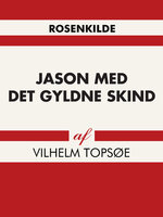 Jason med det gyldne skind - Vilhelm Topsøe