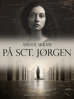 På Sct. Jørgen - Amalie Skram