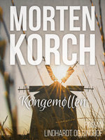 Kongemøllen - Morten Korch