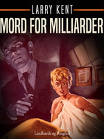 Mord for milliarder - Larry Kent