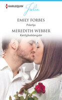 Polarlys / Kærlighedslængsler - Meredith Webber, Emily Forbes