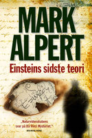 Einsteins sidste teori - Mark Alpert
