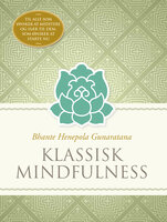 Klassisk mindfulness - Bhante Henepola Gunaratana