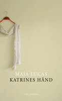 Katrines hånd - Maja Lucas