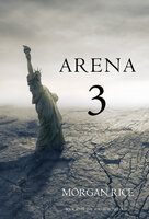 Arena 3 - Morgan Rice