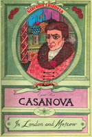 Casanova Volume 5: In London and Moscow - Giacomo Casanova