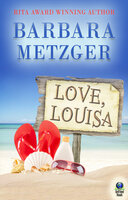 Love, Louisa - Barbara Metzger