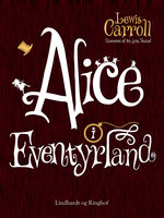 Alice i Eventyrland - Lewis Carroll
