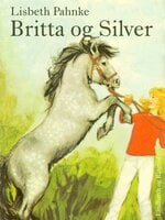 Britta og Silver - Lisbeth Pahnke