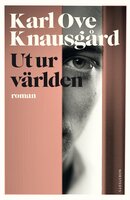 Ut ur världen - Karl Ove Knausgård