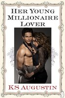 Her Young Millionaire Lover - K.S. Augustin