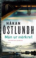 Män ur mörkret - Håkan Östlundh