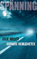 Hotande hemligheter - Julie Miller