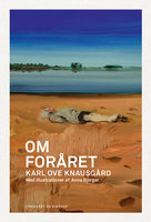 Om foråret - Karl Ove Knausgård