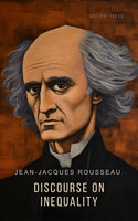 Discourse on Inequality - Jean-Jacques Rousseau