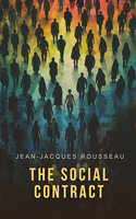The Social Contract - Jean-Jacques Rousseau