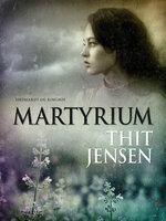Martyrium - Thit Jensen