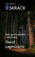 Den gamla granen i Mårdsele - David Lagercrantz