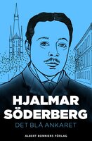 Det blå ankaret - Hjalmar Söderberg