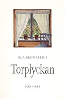 Torplyckan : noveller - Irja Browallius