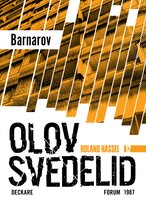 Barnarov : en Roland Hassel-thriller - Olov Svedelid