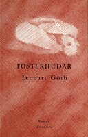Fosterhudar - Lennart Göth