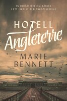 Hotell Angleterre - Marie Bennett