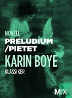 Preludium ; Pietet - Karin Boye