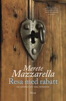 Resa med rabatt : Om konsten att vara pensionär - Merete Mazzarella