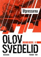 Utpressarna: En Roland Hassel-deckare - Olov Svedelid