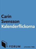 Kalenderflickorna : nio noveller - Carin Svensson