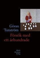 Försök med ett århundrade - Göran Tunström
