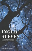 När förnuftet sover : roman - Inger Alfvén