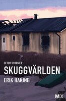 Efter stormen. Skuggvärlden - Erik Haking
