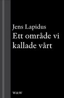 Ett område vi kallade vårt: En novell ur Mamma försökte - Jens Lapidus