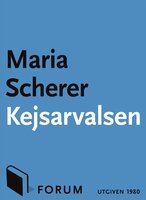 Kejsarvalsen - Maria Scherer