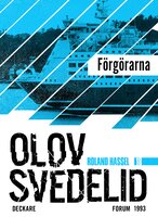 Förgörarna: En Roland Hassel-deckare - Olov Svedelid