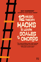 12 Music Theory Hacks to Learn Scales & Chords - Ray Harmony