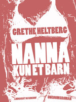 Nanna - kun et barn - Grethe Heltberg