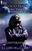 Nibiru Vampire Warriors - Chapter Eight - D.J. Manly, A.J. Llewellyn
