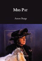 Mrs Pat - Anton Burge