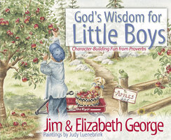 God's Wisdom for Little Boys - Elizabeth George, Jim George