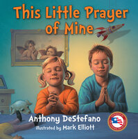 This Little Prayer of Mine - Anthony DeStefano