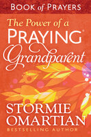 The Power of a Praying - Grandparent Book of Prayers - Stormie Omartian