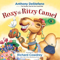 Roxy the Ritzy Camel - Anthony DeStefano