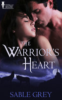 The Warrior's Heart - Sable Grey