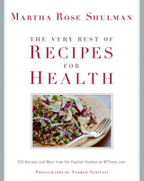 The Very Best of Recipes for Health - Martha Shulman