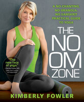 The No OM Zone - Kimberly Fowler