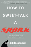 How to Sweet-Talk a Shark - Bill Richardson, Kevin Bleyer