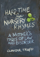 Hard Time & Nursery Rhymes - Claudia Trupp
